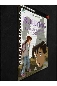 Bullying Nao Quero Ir pra Escola
