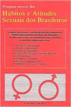 Hábitos e Atitudes Sexuais dos Brasileiros