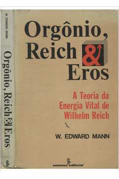 Orgônio , Reich & Eros