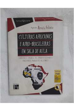 Culturas Africanas e Afro-brasileiras Em Sala de Aula