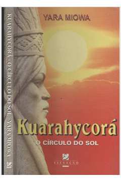 Kuarahycora: o Circulo do Sol