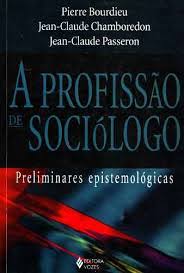 A Profissão de Sociólogo: Preliminares Epistemológicas