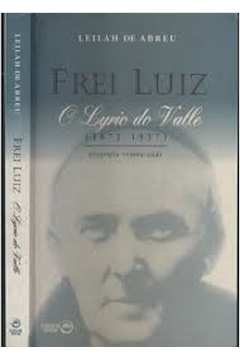 Frei Luiz o Lyrio do Valle (1872 - 1937)