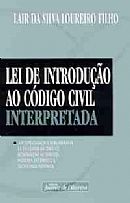 Lei de Introdução ao Código Civil Interpretada