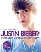 Justin Bieber: First Step 2 Forever (100% Official)
