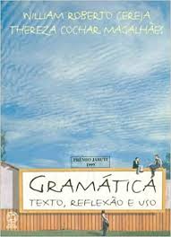 Livro: Gramática: Texto, Reflexão E Uso - William Roberto Cereja ...