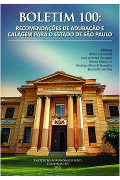 Boletim 100: Recomendações de Adubação e Calagem para Estado São Paulo