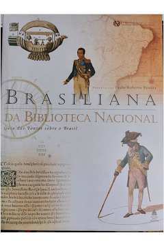Brasiliana da Biblioteca Nacional - Guia das Fontes Sobre o Brasil