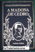 A Madona de Cedro - Literatura Brasileira Contemporânea