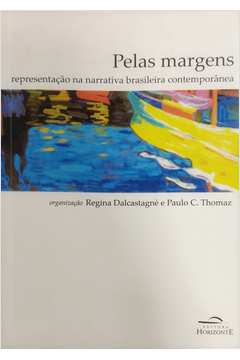 Pelas Margens: Representação na Narrativa Brasileira Comtemporânea