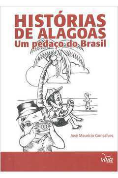 Historias de Alagoas - um Pedaço do Brasil
