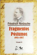 Fragmentos Póstumos -1885-1887 - Volume VI