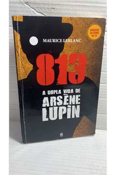 813 - a Vida Dupla de Arsene Lupin