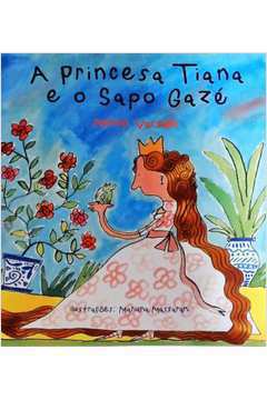 A Princesa Tiana e o Sapo Gazé