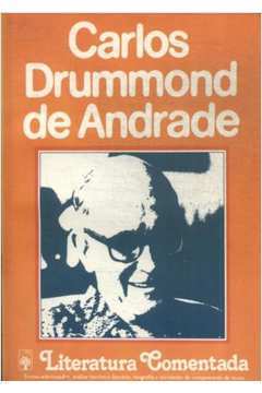 Literatura Comentada - Carlos Drummond de Andrade