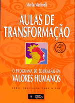 Aulas de Transformação: o Programa de Educação Em Valores Humanos