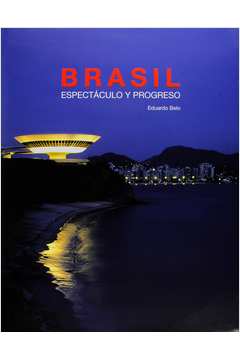 Brasil - Espectáculo y Progreso