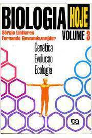 Biologia Hoje 3 - Genética Evolução Ecologia