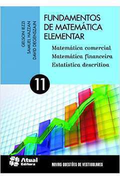 Fundamentos de Matemática Elementar 11: Matemática Comercial
