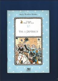 Viva a Republica - Coleção Brasil : 500 Anos - Volume 10
