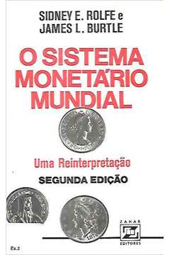 O Sistema Monetário Mundial