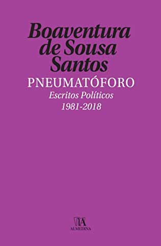 Pneumatóforo - Escritos Políticos 1981 - 2018