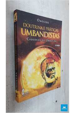 Doutrina e Práticas Umbandistas - Cadernos de Umbanda