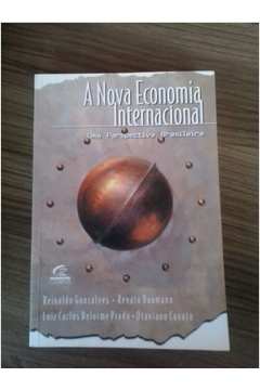 A Nova Economia Internacional: uma Perspectiva Brasileira