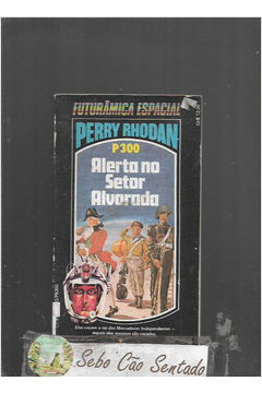 Perry Rhodan P 300 -alerta no Setor Alvorada