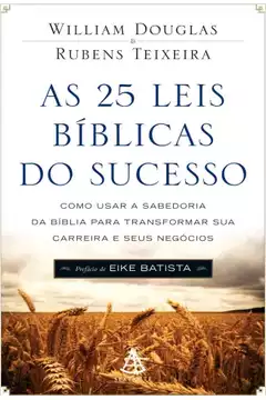 As 25 Leis Bíblicas do Sucesso