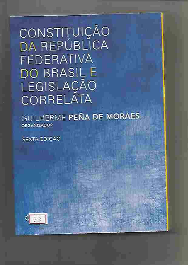 Constituicao da Republica Federativa do Brasil e Legislacao Correlata