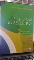 Direito Civil Brasileiro Vol. 2- Teoria Geral das Obrigações