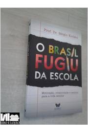 O Brasil Fugiu da Escola
