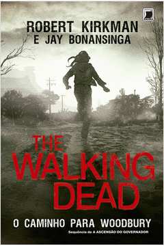 The Walking Dead - o Caminho para Woodbury