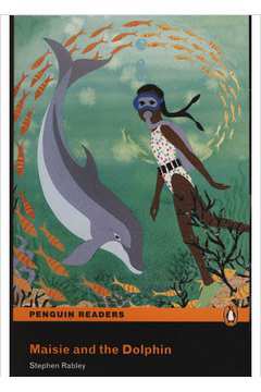 Penguin Readers - Maisie and the Dolphin