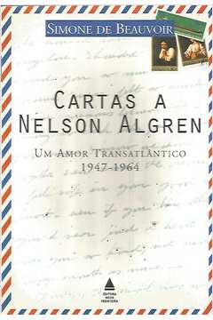 Cartas a Nelson Algren - um Amor Transatlântico 1947-1964