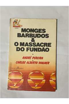 Monges Barbudos & o Massacre do Fundão