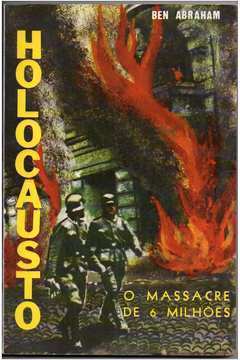 Holocausto - o Massacre de 6 Milhões