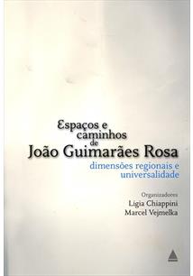 Espaços e Caminhos de João Guimarães Rosa