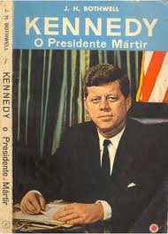 Kennedy o Presidente Mártir