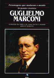Guglielmo Marconi-personagens Que Mudaram o Mundo...