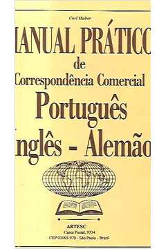 Manual Prático de Correspondência Comercial Português-inglês-alemão