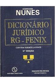 Dicionário Jurídico Rg - Fenix: Contém Termos Latinos