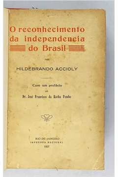 O Reconhecimento da Independencia do Brasil