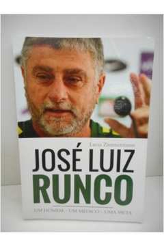 José Luiz Runco um Homem - um Médico - uma Meta