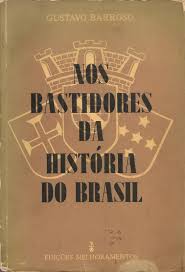 Nos Bastidores da História do Brasil