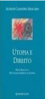 Utopia e Direito - Ernst Bloch e a Ontologia Jurídica da Utopia