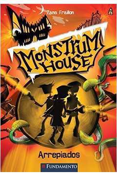 Monstrum House. Arrepiados - Volume 2