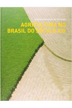 Agricultura no Brasil do Século XXI