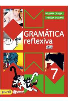 Gramatica Reflexiva - 7º Ano